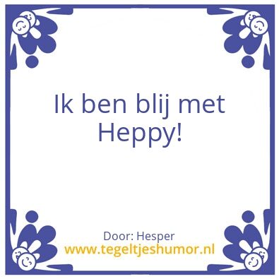 Tegeltje: Heppy