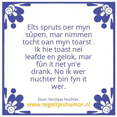 Tegeltje: Fryske spreuk.