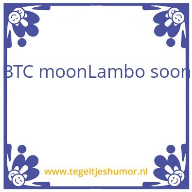 Tegeltje: BTC lambo