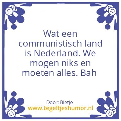 Tegeltje: We moeten zoveel