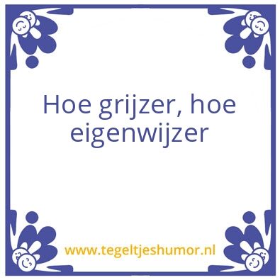 Tegeltje: Grijzer