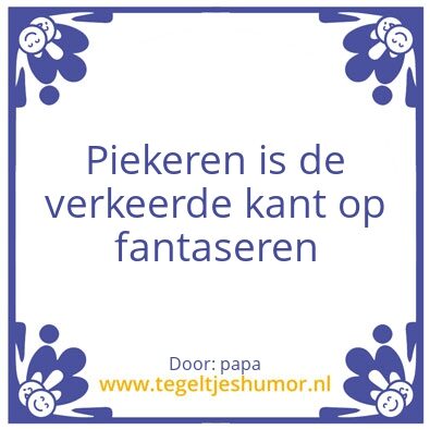 Tegeltje: piekeren