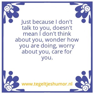 Tegeltje: Just because