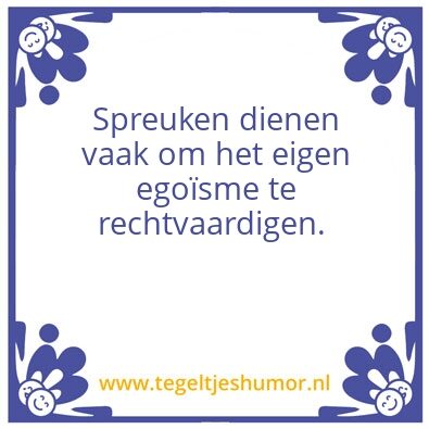 Tegeltje: EgoÃ¯sme