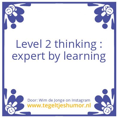 Tegeltje: Level 2 Thinking