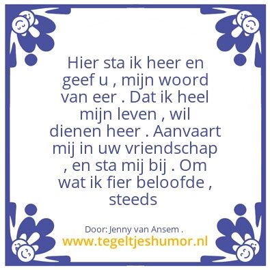 Tegeltje: Hier sta ik heer ..