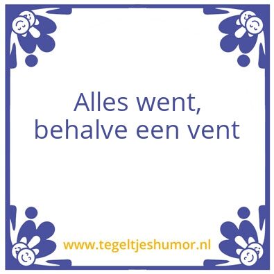 Tegeltje: Spreuk