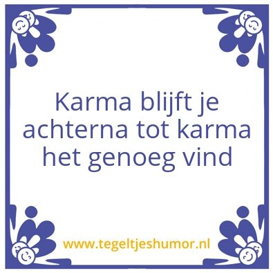 Tegeltje: Karma