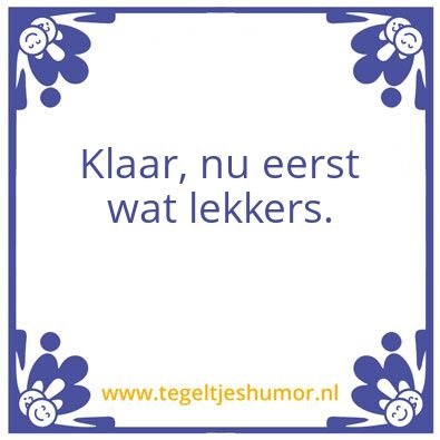Tegeltje: Klaar