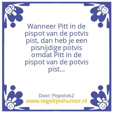 Tegeltje: Pitt op de pispotvis