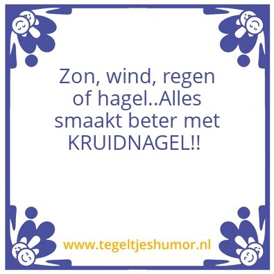 Tegeltje: Kruidnagel!!