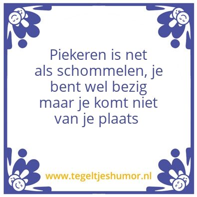 Tegeltje: Piekeren is
