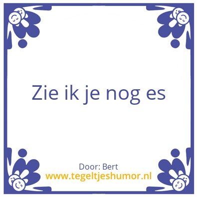 Tegeltje: Bert