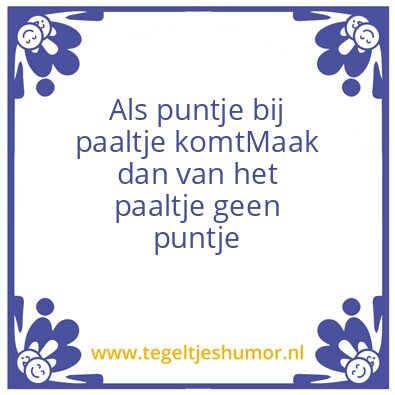Tegeltje: Motto van de dag