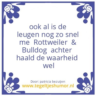 Tegeltje: Rottweiler & Bulldogen spreuk