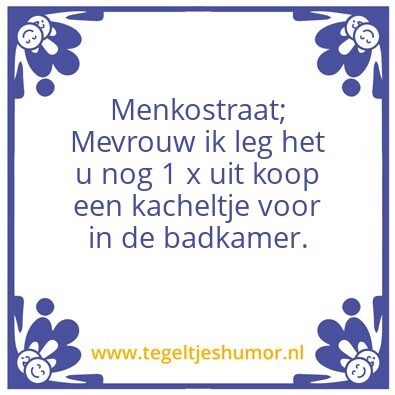 Tegeltje: Menkostraat; Mevrouw ik leg he