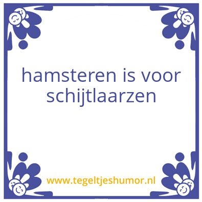 Tegeltje: –