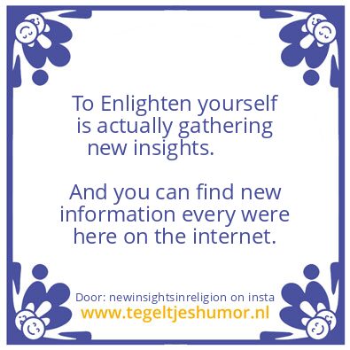 Tegeltje: To Enlighten yourself i