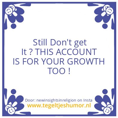 Tegeltje: what life is all about, ?