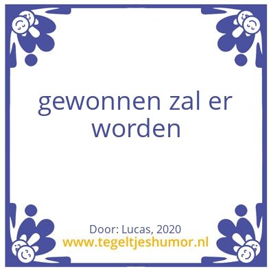 Tegeltje: Gewonnen of verloren