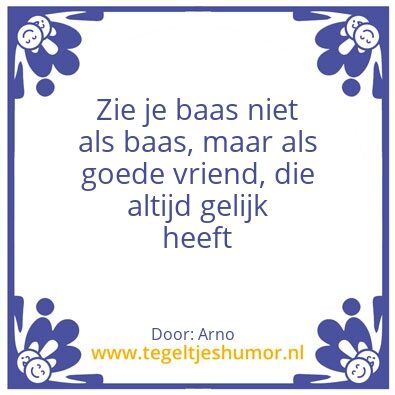 Tegeltje: baas
