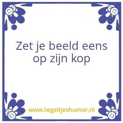 Tegeltje: Guido zei altijd…….