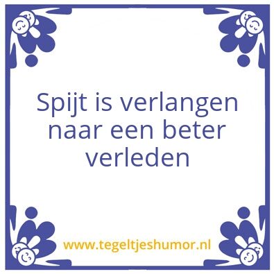Tegeltje: Spijt