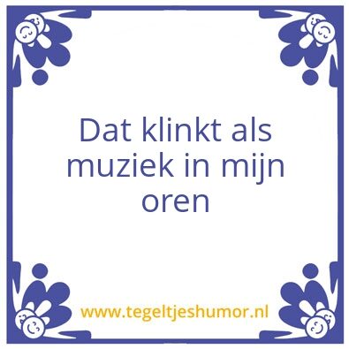 Tegeltje: Muziek