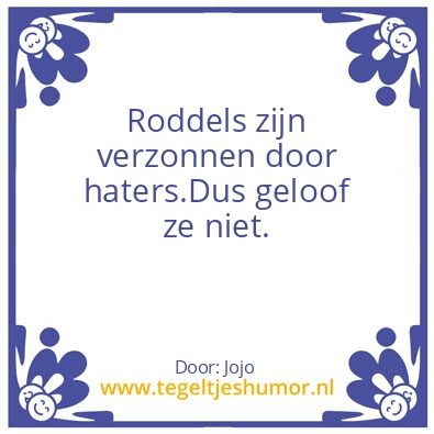 Tegeltje: Roddels