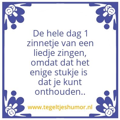 Tegeltje: De hele dag