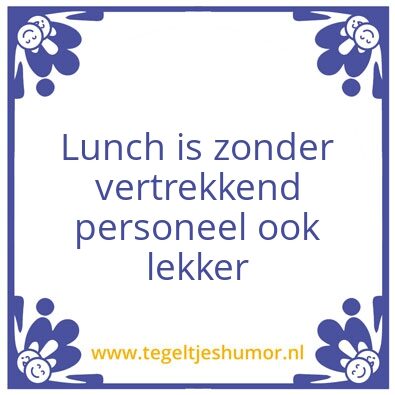 Tegeltje: Lunch