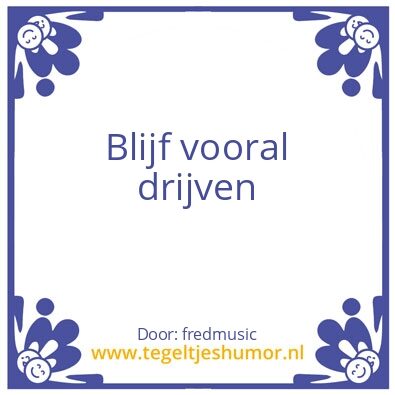 Tegeltje: Drijven