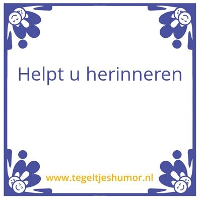 Tegeltje: Hendriksherinnerservice