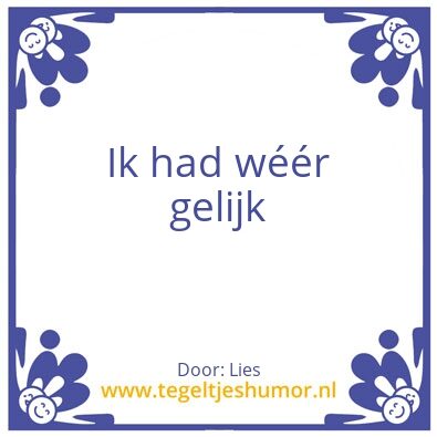 Tegeltje: Gelijk