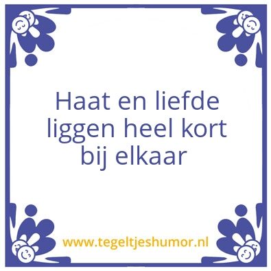 Tegeltje: Haat liefde