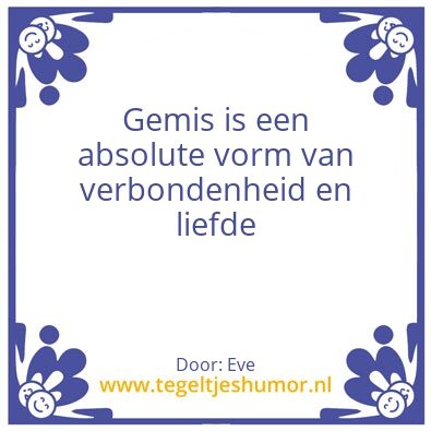 Tegeltje: Gemis