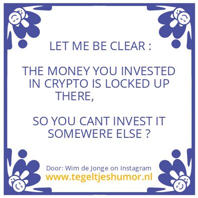 Tegeltje: you’ve invested in crypto