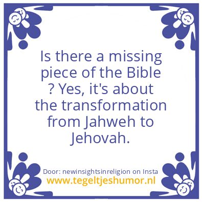 Tegeltje: Pray to Jehovah !