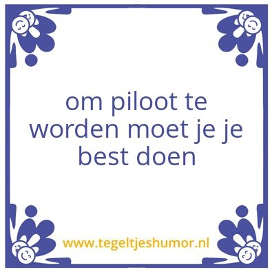 Tegeltje: piloot worden