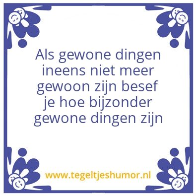 Tegeltje: gewone dingen