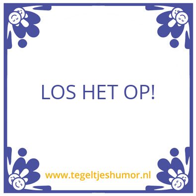 Tegeltje: Beleven