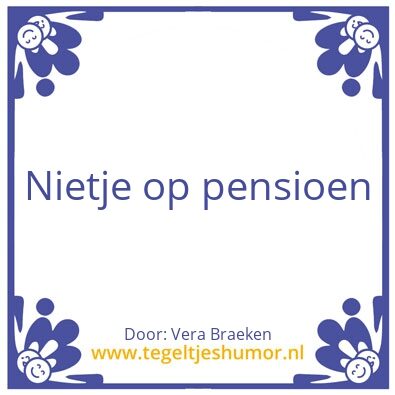 Tegeltje: pensioen
