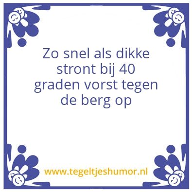 Tegeltje: Achterhoekse wijsheid