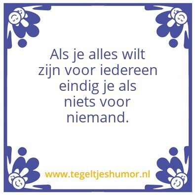 Tegeltje: Alles of niks