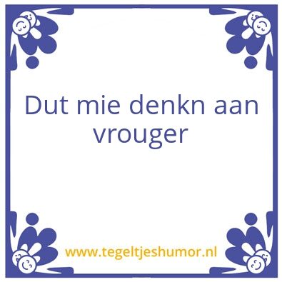 Tegeltje: vrouger