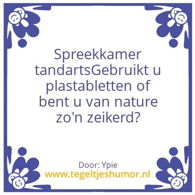 Tegeltje: Tandartshumor