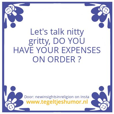 Tegeltje: Let’s talk nitty gritty,