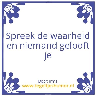 Tegeltje: waarheid