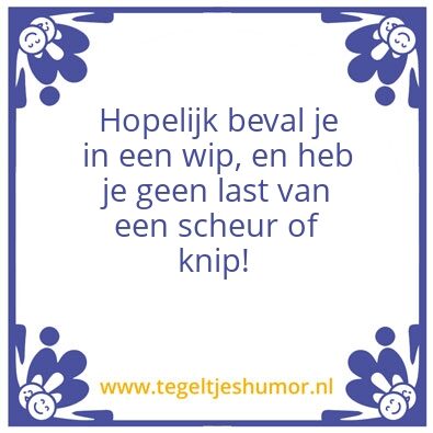 Tegeltje: Bevallen