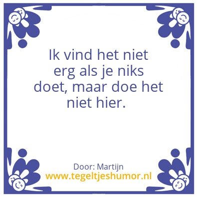 Tegeltje: Niks